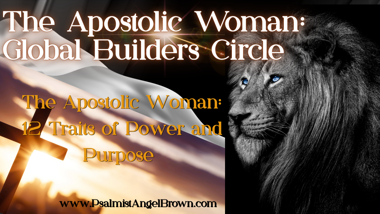 The Apostolic Woman: 12 Traits of Power and Purpose (Free Download)