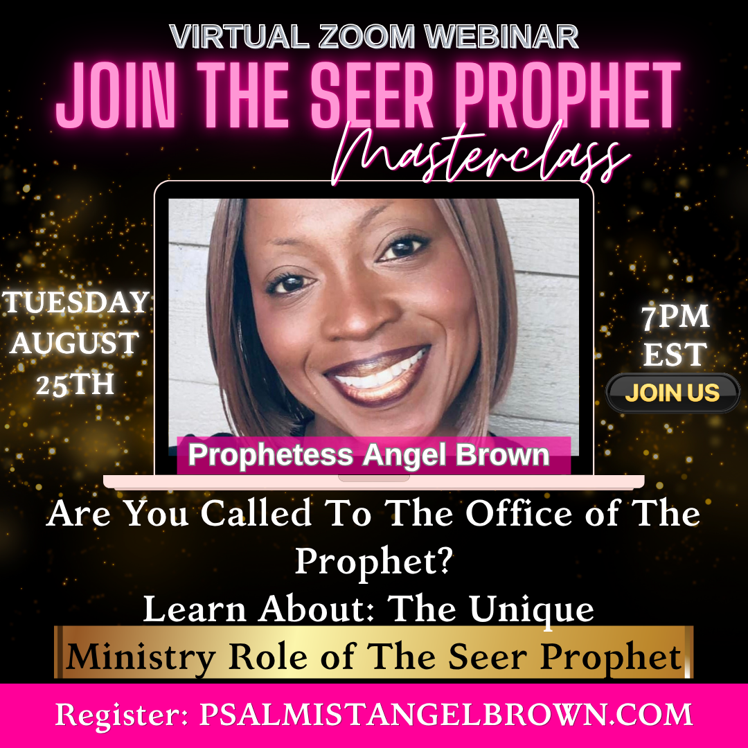 The Seer Prophet Masterclass with Prophetess Angel Brown