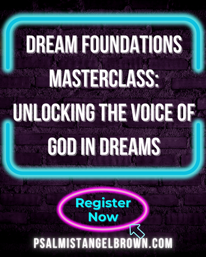 Dream Foundations Virtual Masterclass: Unlocking the Voice of God in Dreams| February 5th 7PM EST