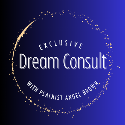 Exclusive  1-on-1  Prophetic Dream Consult w/ Psalmist Angel Brown