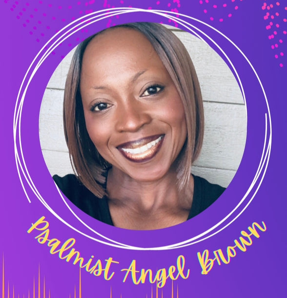 Psalmist Angel Brown