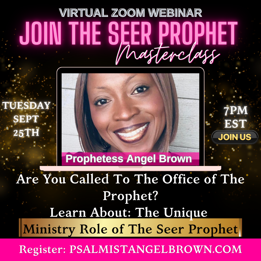 The Seer Prophet Masterclass with Prophetess Angel Brown| SPECIAL PRICING TODAY at Checkout