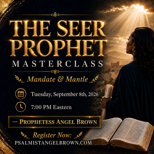 The Seer Prophet Masterclass with Prophetess Angel Brown| SPECIAL PRICING TODAY at Checkout