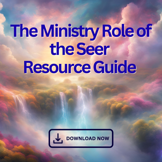 The Ministry Role of the Seer – Resource Guide (Digital Download)